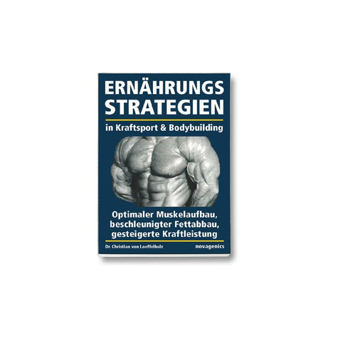 Novagenics ernrungsstrategien in kampfsport & bodybuilding dr. Christian von loeffelholz
